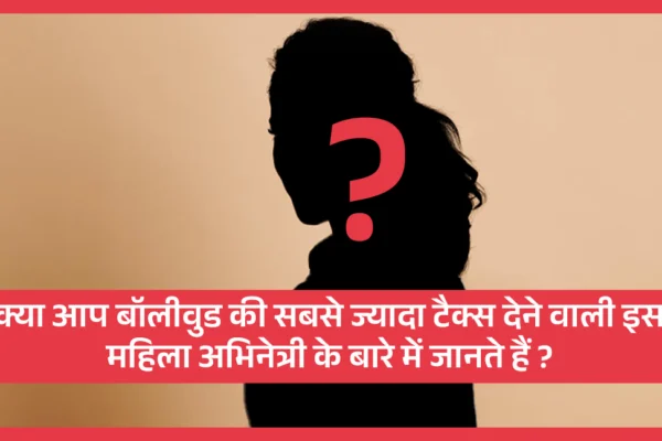 Bollywoods highest tax paying female actor