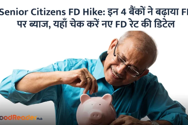 Senior Citizens FD Hike